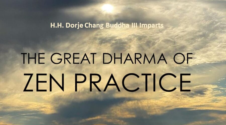 The Great Dharma of Zen Practice